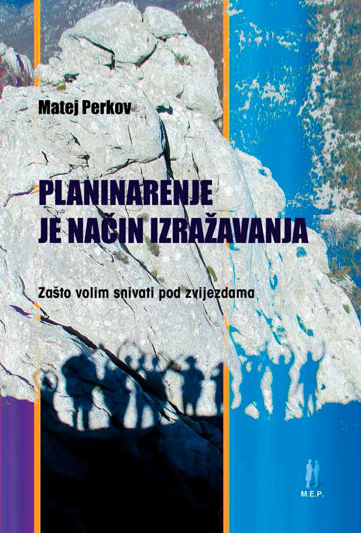 PLANINARENJE JE NAČIN IZRAŽAVANJA